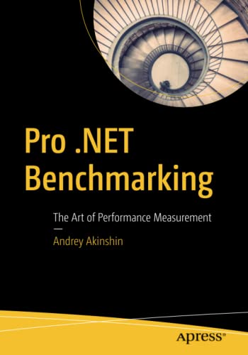 Pro .NET Benchmarking - Performance Books for Engineers